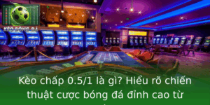 Keo Chap 051 La Gi Hieu Ro Chien Thuat Cuoc Bong A Inh Cao Tu Chuyen Gia