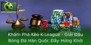 Kham Pha Keo K League Giai Au Bong A Han Quoc Ay Hung Khoi Va Truyen Cam Hung