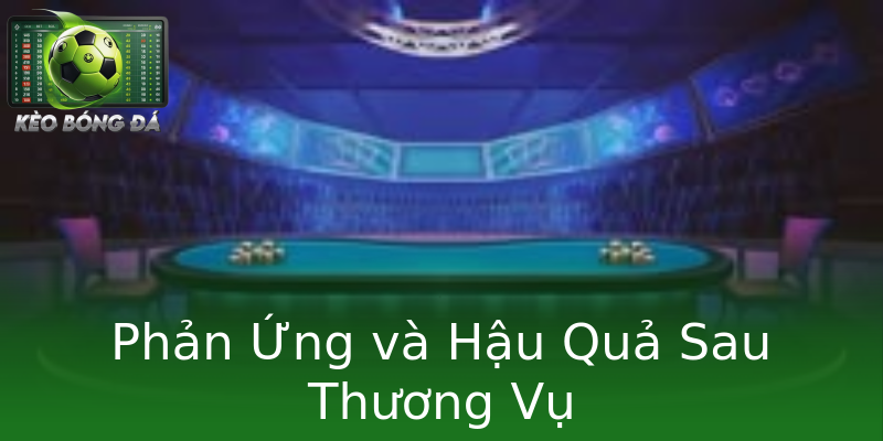 Phản Ứng và Hậu Quả Sau Thương Vụ