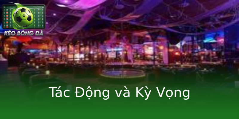Tác Động và Kỳ Vọng