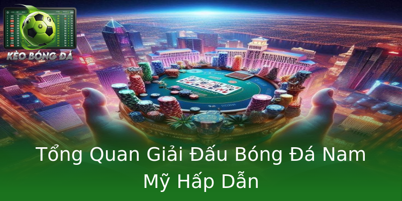 Tổng Quan Giải Đấu Bóng Đá Nam Mỹ Hấp Dẫn
