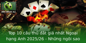 Top 10 Cau Thu At Gia Nhat Ngoai Hang Anh 202526 Nhung Ngoi Sao Gia Tri Vuot Xa Ky Vong